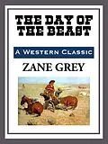 E-Book (epub) The Day of the Beast von Zane Grey