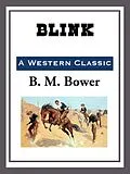 E-Book (epub) Blink von B. M. Bower