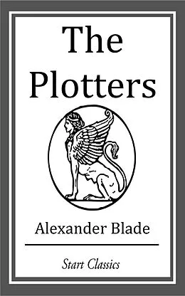 E-Book (epub) The Plotters von Alexander Blade
