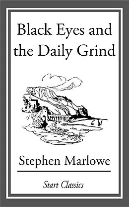 E-Book (epub) Black Eyes and the Daily Grind von Stephen Marlowe