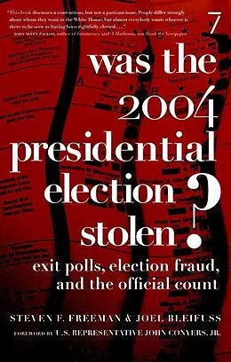 E-Book (epub) Was the 2004 Presidential Election Stolen? von Steven F. Freeman, Joel Bleifuss
