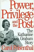 E-Book (epub) Power, Privilege and the Post von Carol Felsenthal