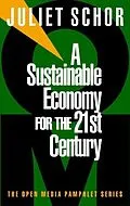 E-Book (epub) A Sustainable Economy for the 21st Century von Juliet Schor