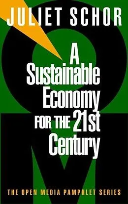 E-Book (epub) A Sustainable Economy for the 21st Century von Juliet Schor