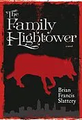 E-Book (epub) The Family Hightower von Brian Francis Slattery