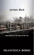 E-Book (epub) Syrian Dust von Francesca Borri