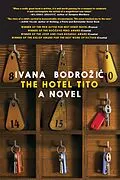 E-Book (epub) The Hotel Tito von Ivana Bodrozic