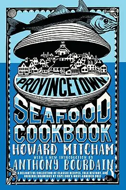 E-Book (epub) Provincetown Seafood Cookbook von Howard Mitcham