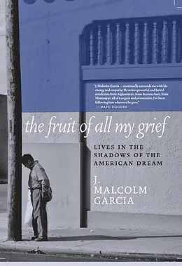 E-Book (epub) The Fruit of All My Grief von J. Malcolm Garcia