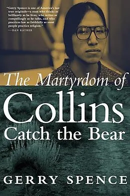 E-Book (epub) The Martyrdom of Collins Catch the Bear von Gerry Spence