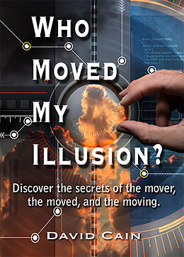 E-Book (epub) Who Moved My Illusion? von David Cain