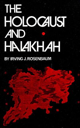 eBook (epub) Holocaust and Halakhah de Irving J. Rosenbaum
