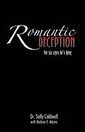 E-Book (epub) Romantic Deception: The Six Signs He's Lying von Ph. D. Sally Caldwell