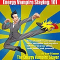 ePUB Energy Vampire Slaying: 101 von Dan O'Connor