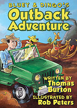 E-Book (epub) Bluey & Dingo's Outback Adventure von Thomas Burton