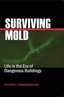 E-Book (epub) Surviving Mold von MD Ritchie C. Shoemaker