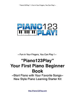 eBook (epub) &quote;Piano123Play!&quote; Your First Piano Beginner Book de Waka Shinko