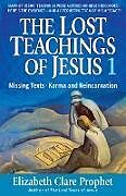 Kartonierter Einband The Lost Teachings of Jesus von Elizabeth Clare Prophet