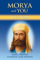 E-Book (epub) Morya and You von Mark L Prophet, Elizabeth Clare Prophet