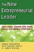 E-Book (epub) The New Entrepreneurial Leader von Danna Greenberg, Kate Mckone-Sweet, H. James Wilson