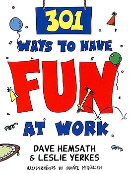 E-Book (epub) 301 Ways to Have Fun At Work von Dave Hemsath, Leslie Yerkes
