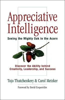 E-Book (epub) Appreciative Intelligence von Tojo Thatchenkery, Carol Metzker