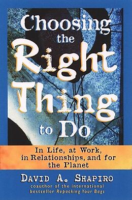 E-Book (epub) Choosing the Right Thing to Do von David A. Shapiro