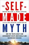 E-Book (epub) The Self-Made Myth von Brian Miller, Mike Lapham