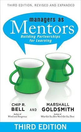 E-Book (epub) Managers as Mentors von Chip R. Bell, Marshall Goldsmith