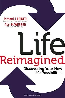 E-Book (epub) Life Reimagined von Richard J. Leider, Alan M. Webber