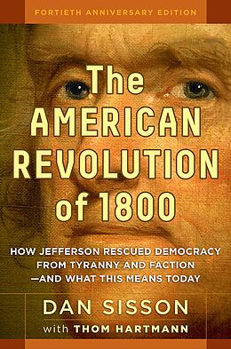 eBook (epub) The American Revolution of 1800 de Dan Sisson, Thom Hartmann