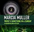 E-Book (epub) There's Something in a Sunday von Marcia Muller