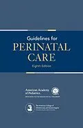 E-Book (pdf) Guidelines for Perinatal Care von AAP Committee on Fetus and Newborn