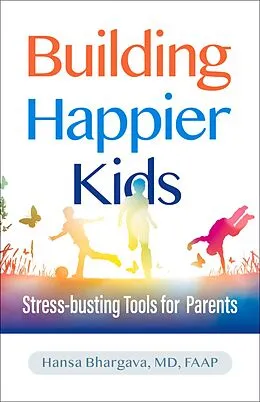 E-Book (epub) Building Happier Kids von Hansa Bhargava