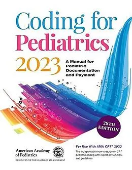 E-Book (pdf) Coding for Pediatrics 2023 von American Academy of Pediatrics Committee on Coding and Nomenclat