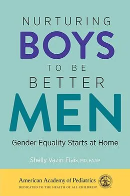E-Book (pdf) Nurturing Boys to Be Better Men von Md Shelly Vaziri Flais