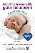 Kartonierter Einband (Kt) Heading Home with Your Newborn von Jennifer Shu MD, Laura Jana MD