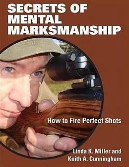 E-Book (epub) Secrets of Mental Marksmanship von Linda K. Miller