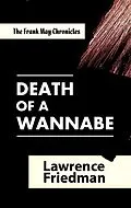 E-Book (epub) Death of a Wannabe von Lawrence M. Friedman