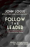 E-Book (epub) Follow the Leader (A Morris & Sullivan Mystery, #1) von John Logue