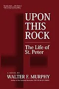 E-Book (epub) Upon This Rock: The Life of St. Peter von Walter F. Murphy