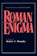 E-Book (epub) The Roman Enigma von Walter F. Murphy