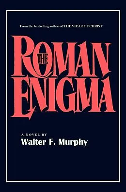 E-Book (epub) The Roman Enigma von Walter F. Murphy