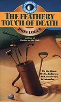 E-Book (epub) The Feathery Touch of Death (A Morris & Sullivan Mystery, #5) von John Logue
