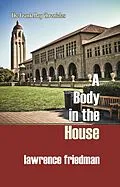 E-Book (epub) A Body in the House von Lawrence M. Friedman