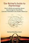 ePUB The Writer's Guide to Psychology von Carolyn Kaufman