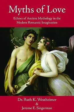 E-Book (epub) Myths of Love von Ruth K. Westheimer, Jerome E. Singerman
