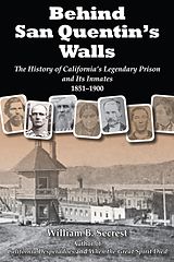 eBook (epub) Behind San Quentin's Walls de William B. Secrest
