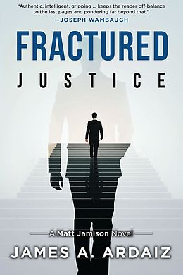 eBook (epub) Fractured Justice de James A. Ardaiz