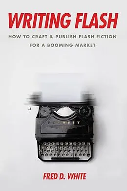 E-Book (epub) Writing Flash von Fred D. White